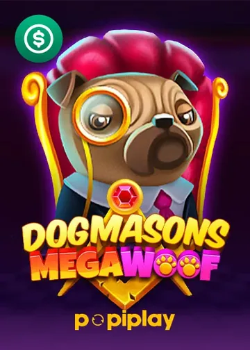 Dogmasons MegaWOOF par Popiplay